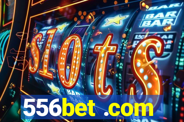 556bet .com